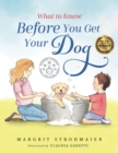What to Know Before You Get Your Dog - Book
