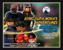 Kyng Supa Nova's Adventures : 'Operation Covid-19' with Family, We Can Conquer All - Book