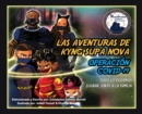 Las Aventuras de Kyng Supa Nova : Operacion Covid-19 Todo Lo Podemos Lograr Junto a la Familia - Book