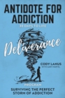 ANTIDOTE FOR ADDICTION 30 Days To Life Deliverance Program - Book
