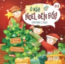 O kia! Noel &#273;&#7871;n r&#7891;i! Christmas is here! - Book