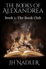 The Book Club : The Books of Alexandrea - Book