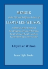 Memoir of the Life and Religious Labors of Lloyd Lee Wilson - Book