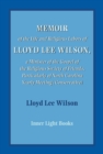 Memoir of the Life and Religious Labors of Lloyd Lee Wilson - eBook