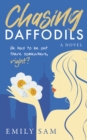 Chasing Daffodils : He has to be out there somewhere, right? - eBook