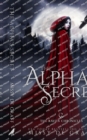 The Alpha's Secret : a Forbidden Shifter Romance - Book