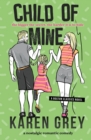 Child of Mine : a nostalgic romantic comedy - Book