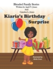 Kiaria's Birthday Surprise : Blended Family Stories Series - Book