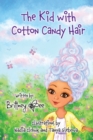 The Kid with Cotton Candy Hair - Book