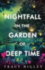 Nightfall in the Garden of Deep Time - Book