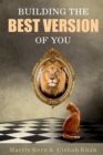 Building the Best Version of You - Book