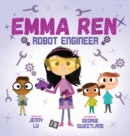 Emma Ren Robot Engineer : Fun and Educational STEM (science, technology, engineering, and math) Book for Kids - Book