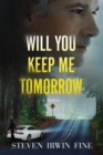 Will You Keep Me Tomorrow - Book