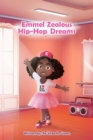Emmel Zealous Hip Hop Dreams - eBook