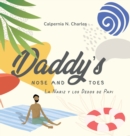 Daddy's Nose and Toes : La Nariz y Los Dedos De Papi: Bilingual Children's Book - English Spanish - Book