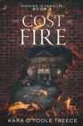The Cost of Fire : Running in Parallel Book 3 - Book