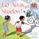 Go Away, Shadow! - Book