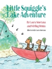Little Squiggle's Lake Adventure - Book