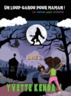 Un loup-garou pour maman ! : Un roman pour enfants - Book