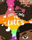 Lots and Lots of Lott's : Not Your Mother's Old Lady in a Shoe - Book