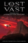 A Forgotten History : Lost in the Vast Episode One - Book