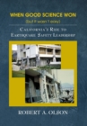When Good Science Won (but it wasn't easy) : California's Rise to Earthquake Safety Leadership - Book