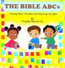 The Bible ABC's : Learning About The Bible with Help from the ABC's - Book