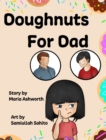 Doughnuts For Dad - Book