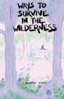 Ways to Survive in the Wilderness - Book
