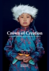 Crowns of Creation : Masterpieces and their stories Museum of Humanity - Book