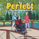 Perfect : A Journey of CMV, Love, and Resiliency - Book