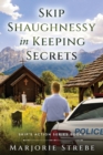 Skip Shaughnessy in Keeping Secrets - eBook