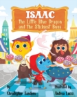Isaac the Little Blue Dragon and the Stickiest Buns - Book