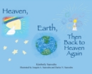 Heaven, Earth, Then Back to Heaven Again - Book