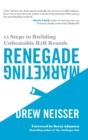 Renegade Marketing : 12 Steps to Building Unbeatable B2B Brands - Book