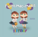 Twins Mac & Madi's Birthday - Book