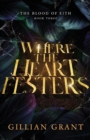 Where the Heart Festers - Book