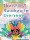 There Is A Rainbow In Everyone - Book