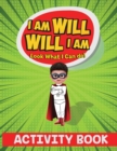 I Am Will. Will I Am : Look What I Can Do! Activity Book - Book
