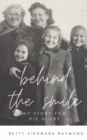 Behind the Smile : My Story for His Glory - Book
