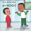 These Hugs Are My Hugs - Book