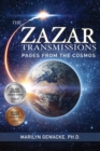 The ZaZar Transmissions : Pages From the Cosmos - Book