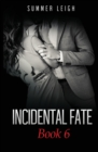 Incidental Fate Book 6 - Book