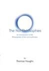 The Not Philosophies : An Introduction to the Philosophies of Not and Authorism - Book