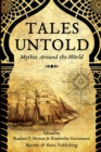 Tales Untold : Mythos Around the World - Book