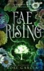 Fae Rising : A Royal Romantic Fantasy - Book