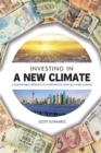 Investing in a New Climate : A Sustainable Approach to Investing & Living in a New Climate - Book