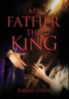 My Father, the King - Book