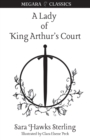 A Lady of King Arthur's Court : Being a Romance of the Holy Grail - Book