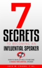 7 Secrets to Becoming an Influential Speaker - Book